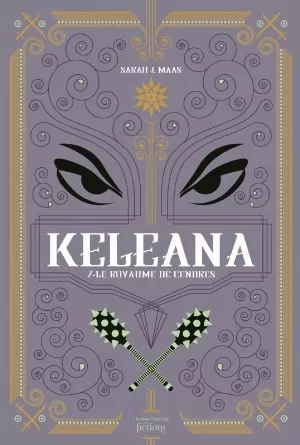 Sarah J. Maas - Keleana, Tome 7 : Le Royaume de cendres